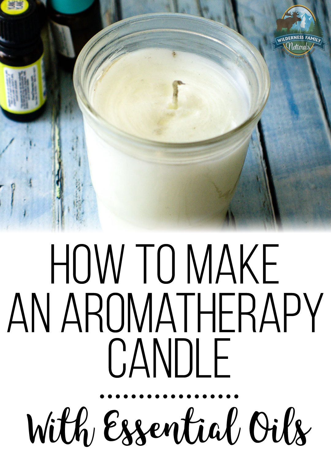 Close-up of a candle labeled 'How to Make an Aromatherapy Candle with Essential Oils,' showing steps for a DIY candle.