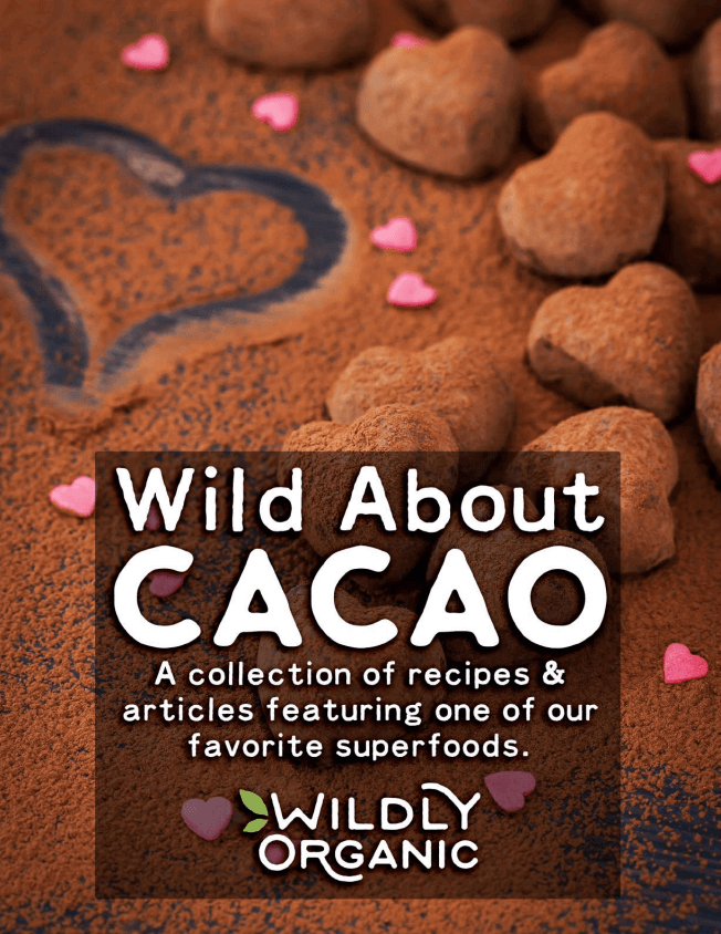Wild About Cacao - A Wildly Organic eBook, This Link will open a pdf in new tab.